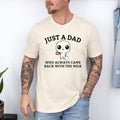 Just A Dad Who Always Came Back With The Milk T-Shirt, Dad Shirt, Funny Fathers Day Retro Tee, Vintage Cute Humor Shirt,...