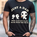 Just A Dad Who Always Came Back With The Milk T-Shirt, Funny Fathers Day Retro Tee, Aesthetic Unhinged Apparel, Vintage...