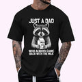 Just A Dad Who Always Came Back fathers day Mens Funny T-Shirt | Unisex Cotton Tee, Top Menswear Hoodie, Sweatshirt