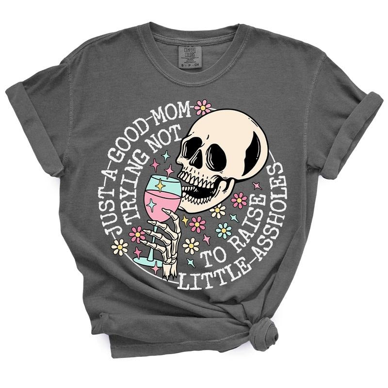 Just A Mom Trying Not To Raise Aholes TShirt - Casual Summer Top Hoodie, Sweatshirt | GrindPrints.com