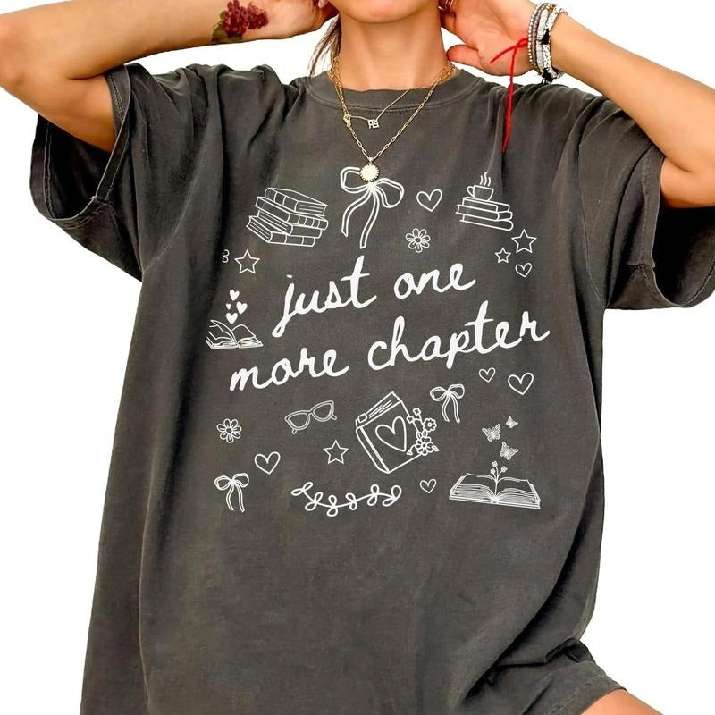 Just One More Chapter Shirt Comfort Colors Bookish Merch Book Lover Tshirt Bookish Girly T-shirt Reading Tee Reader T...