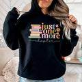Just One More Chapter Sweatshirt, Book Lover, Reading Sweatshirt, Bookish Hoodie, Books Lover, Librarian Shirt, Reader...