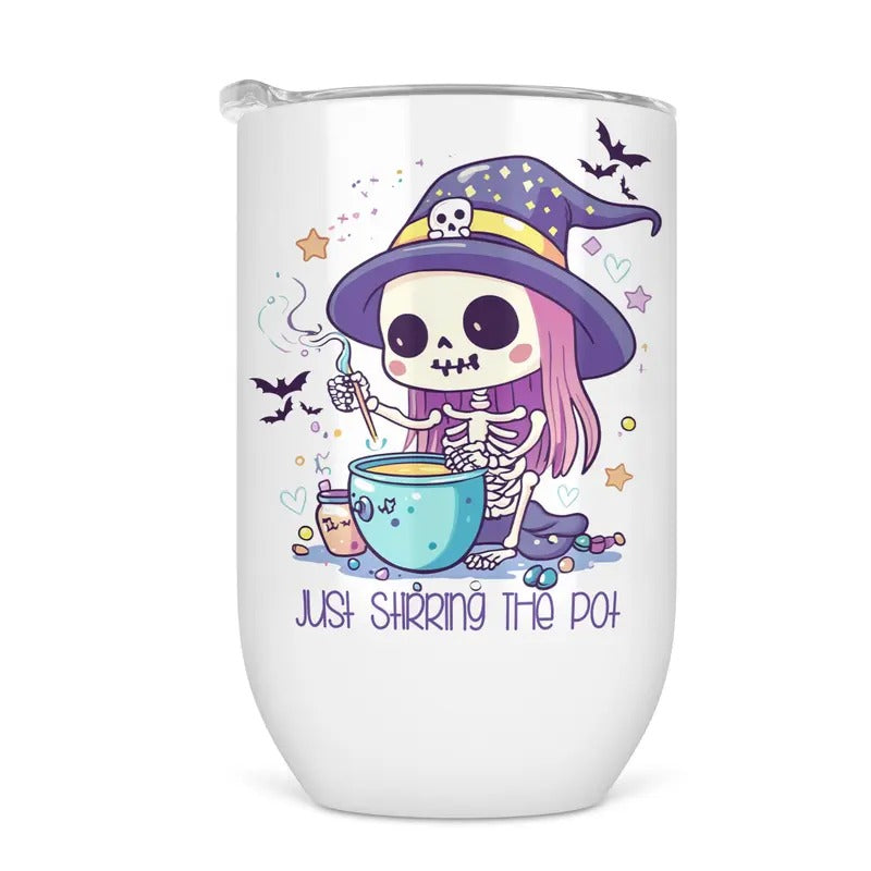 Just Stirring The Pot Wine Tumbler - Funny Wine Cup For Women T-Shirts, Hoodie, Sweatshirt | GrindPrints.com
