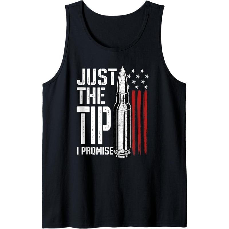 Just The Tip I Promise Bullet American Flag Gun Lover Gifts Tank Top made in USA T-Shirts, Hoodie, Sweatshirt