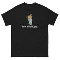 Just a Chill Guy Unisex T-Shirt - Sweatshirt