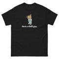 Just a chill guy. - Unisex Tee - Funny TShirt - Chill Guy Trend - Chill Guy Meme Hoodie, Sweatshirt | GrindPrints.com