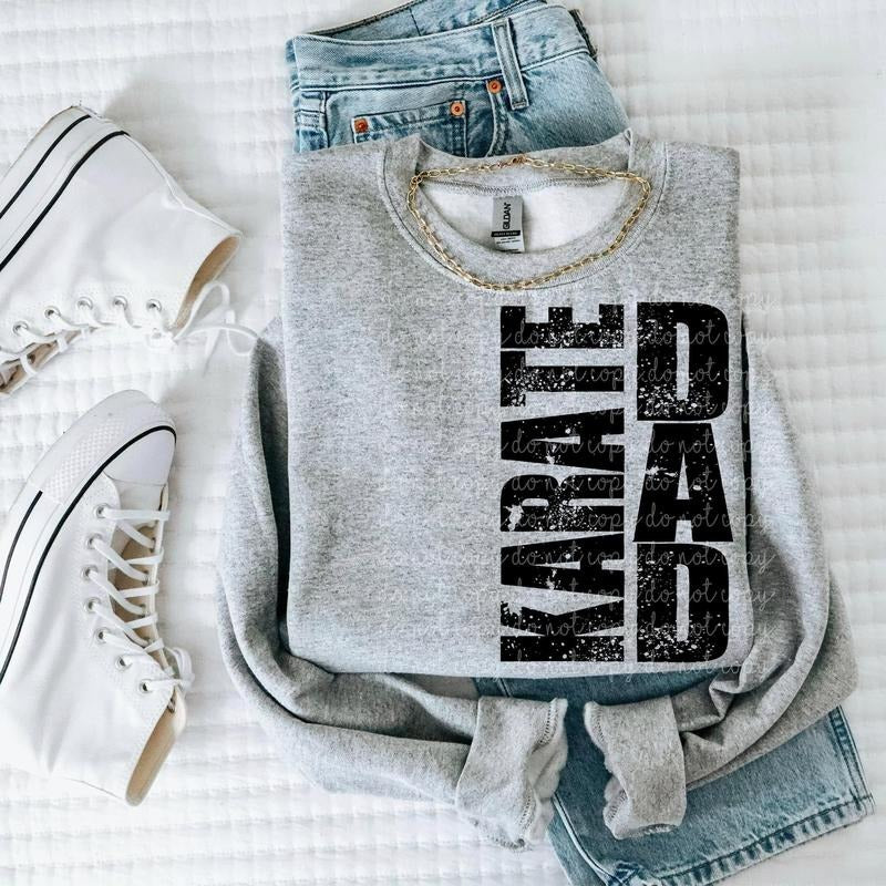 Karate Dad DTF Transfers - THIS IS NOT A SHIRT Hoodie, Sweatshirt | GrindPrints.com