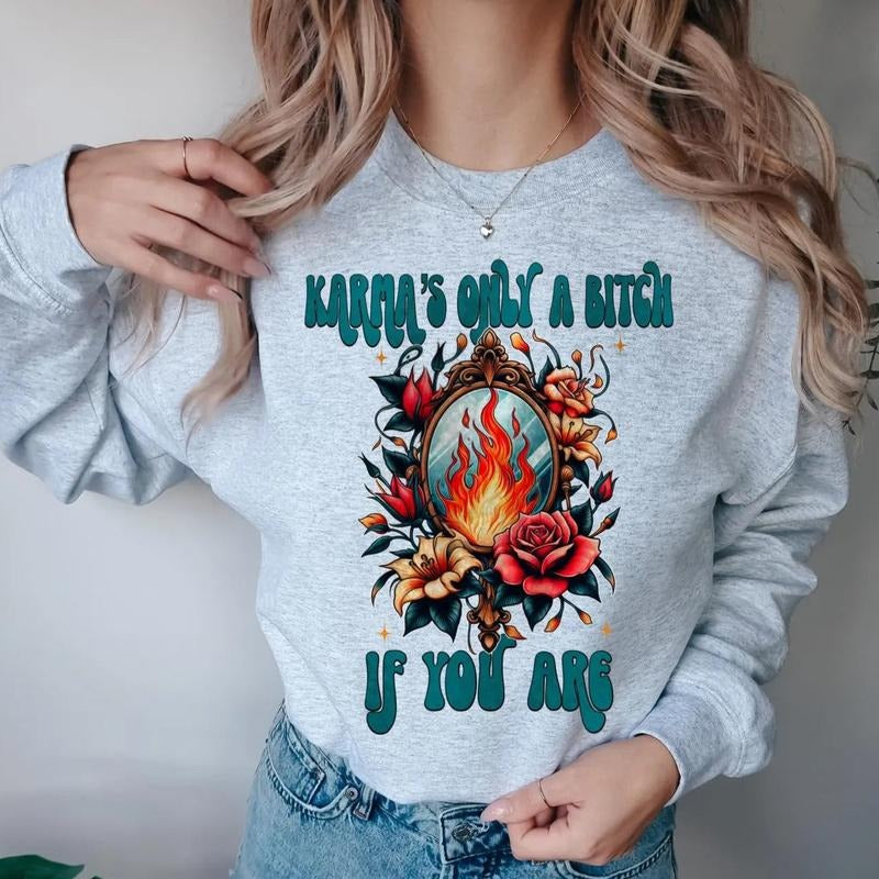 Karma is only a B if you are DTF Transfers - THIS IS NOT A SHIRT Hoodie, Sweatshirt | GrindPrints.com