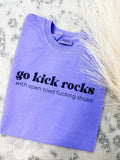 Kick Rocks Graphic Tee Hoodie, Sweatshirt | GrindPrints.com