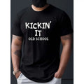 Kickin' It Old School Print T Shirt, Tees For Men, Casual Short Sleeve T-shirt For Summer Made in USA Hoodie, Sweatshirt