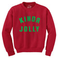 Kinda Jolly Crewneck Sweatshirt Funny Xmas Spirit Sort Of Cheerful Longsleeve Funny Sweater Christmas Crew Neck Funny...