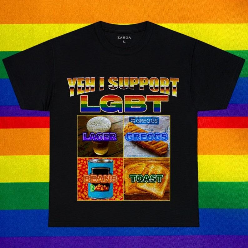LGBT Lager Greggs Beans Toast Pride Funny Meme Parody Tee t-shirt Hoodie, Sweatshirt | GrindPrints.com