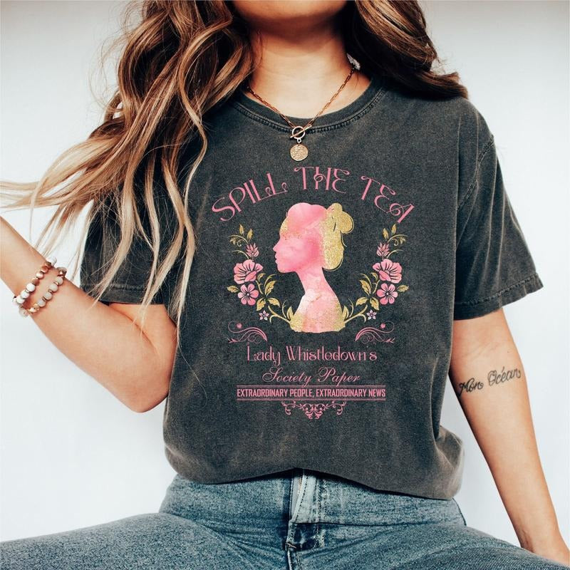 Lady Whistledown'S Spill Tea Lady Whistledown'S Society Paper Shirt Lady Whistledown Swetie Spill Tea T-Shirts, Hoodie, Sweatshirt