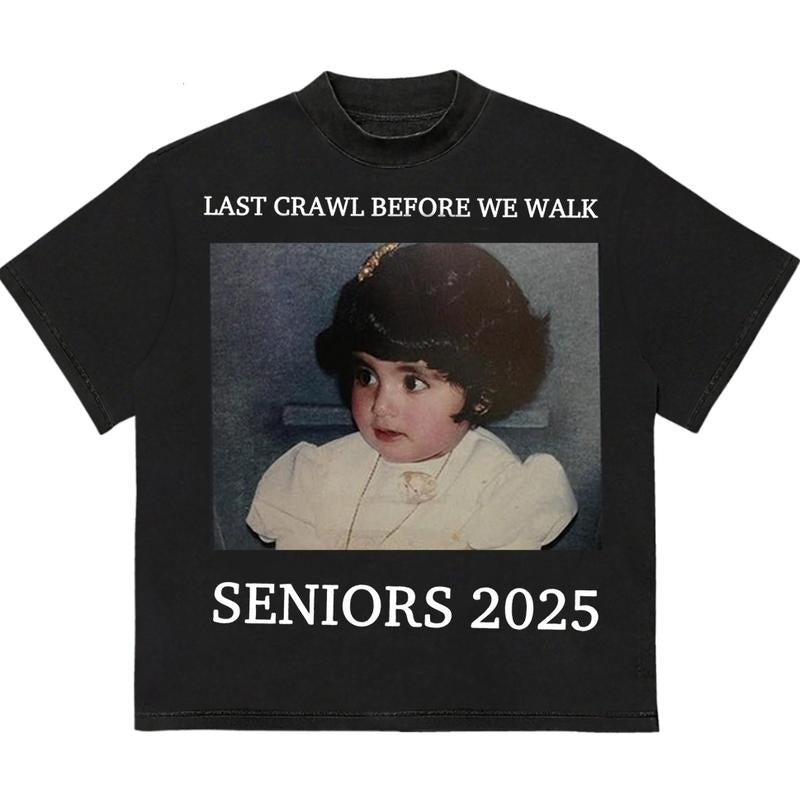 Last Crawl Befrore We Walk Seniors 2025 T-Shirt Retro 90s Vintage Soft Cotton Hoodie, Sweatshirt | GrindPrints.com