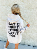 Let It Hurt Graphic Hoodie T-Shirts, Sweatshirt | GrindPrints.com