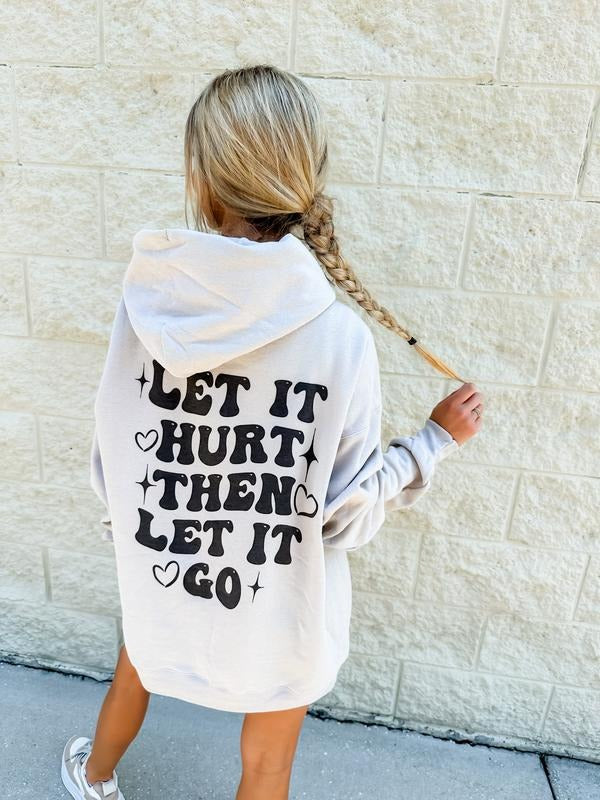 Let It Hurt Graphic Hoodie T-Shirts, Sweatshirt | GrindPrints.com