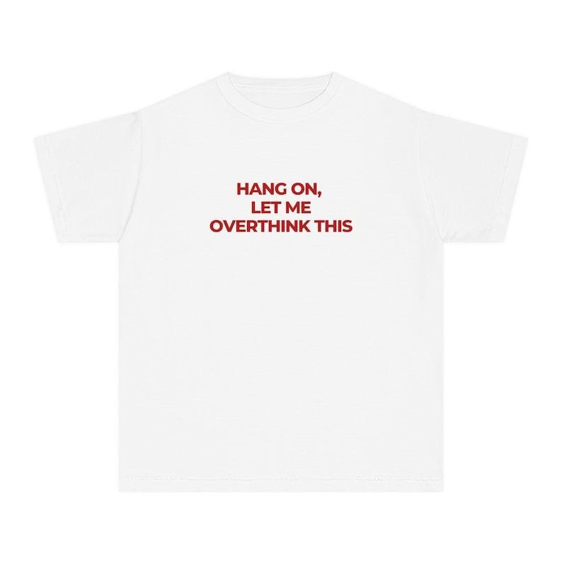 Let Me Ovethink Baby Tee, Funny Baby Tee Y2k, Red Print Top, Vintage Aesthetic Shirt, 90s Retro Graphic Top Hoodie,...