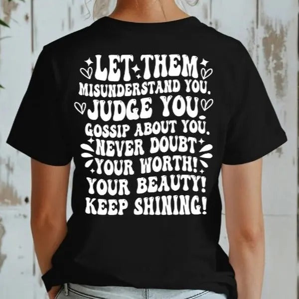 Let Them Inspirational Affirmation crewneck t-shirt Hoodie, Sweatshirt | GrindPrints.com