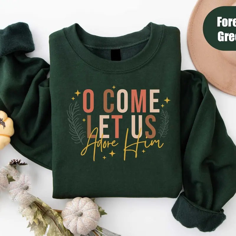 Let Us Adore Him Shirt, Nativity Xmas Shirt, Christian Christmas Sweatshirt, Religious Christmas Gift, Family Faith Shirt...