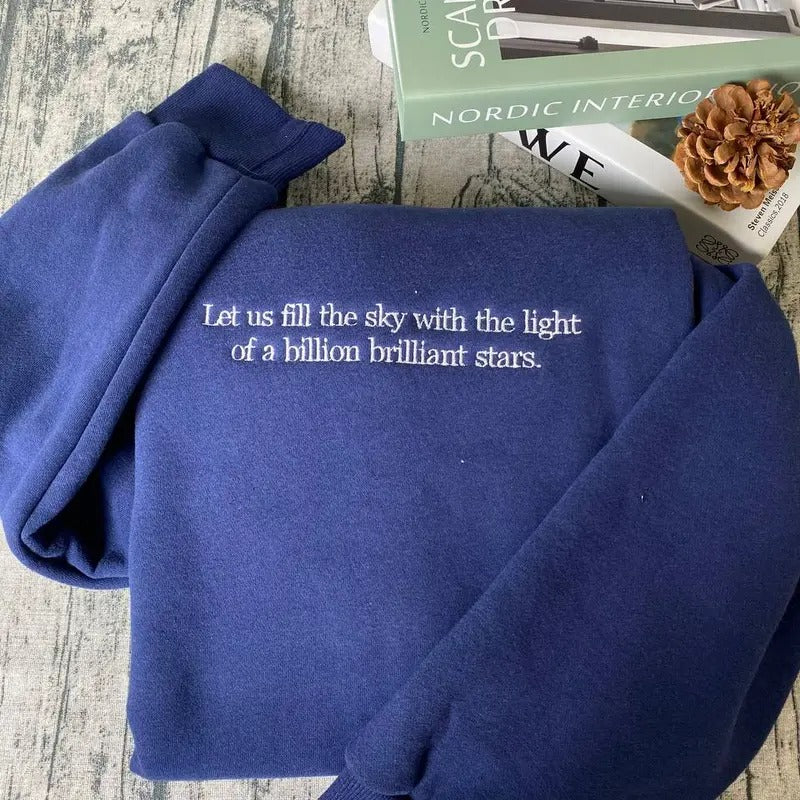Let Us Fill The Sky With The Light Of A Billion Brilliant Stars Embroidered Shirt Sweatshirt, Feminist Embroidered Shirt...