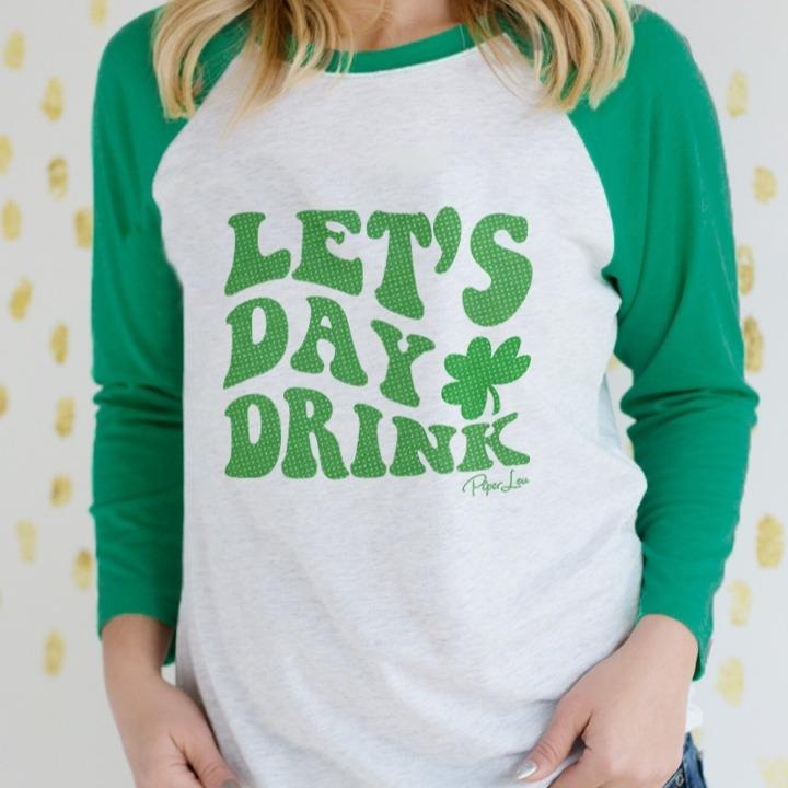 Let's Day Drink Raglan T-Shirts, Hoodie, Sweatshirt | GrindPrints.com