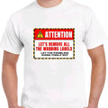 Let's remove all the warning labels. T-shirt Menswear Top Casual men funny t-shirt Hoodie, Sweatshirt | GrindPrints.com