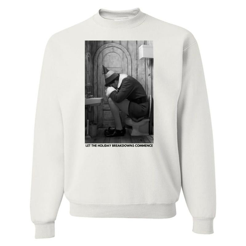 'Let the Holiday Breakdowns Commence' Sweatshirt T-Shirts, Hoodie | GrindPrints.com