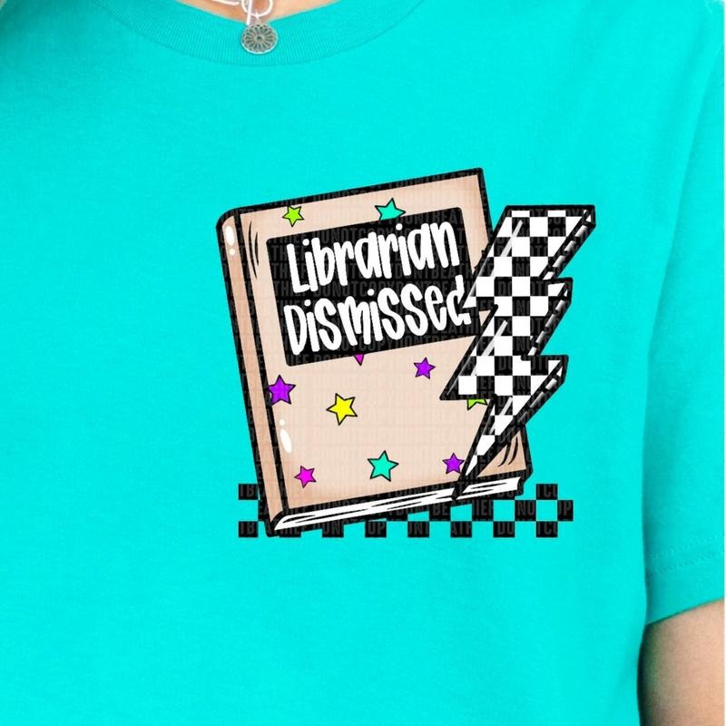 Librarian Dismissed DTF Transfers - THIS IS NOT A SHIRT Hoodie, Sweatshirt | GrindPrints.com