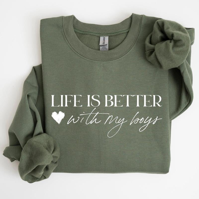 Life Is Better With My Boys, Mother's Day Sweatshirt T-Shirts, Hoodie | GrindPrints.com