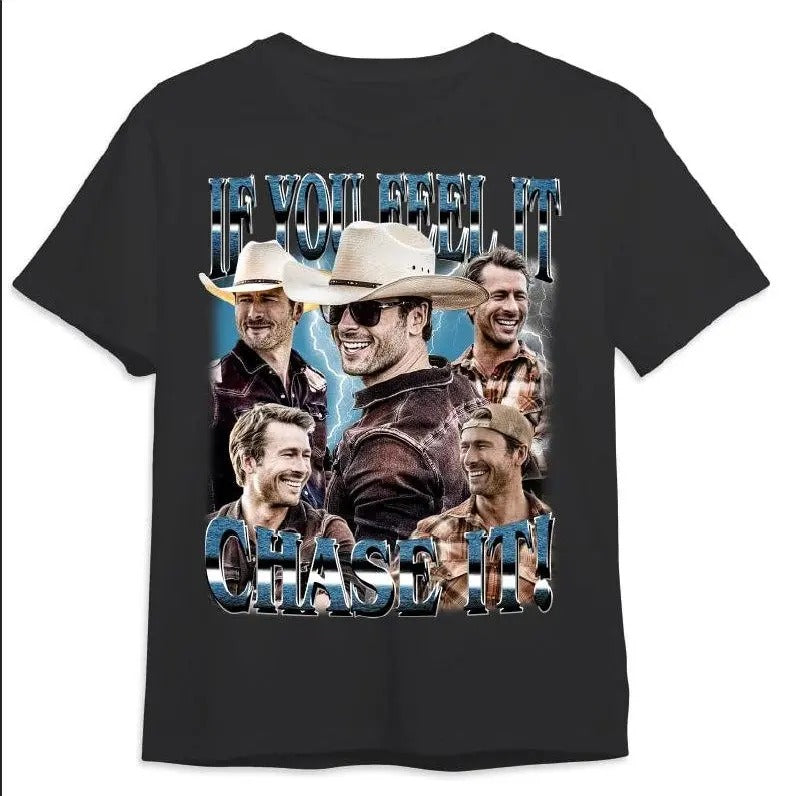 Limited If You Feel it Chase It Glen Powell Vintag_545 (1) - Unisex And Inclusive - Multiple Colorways - Full Size Range...