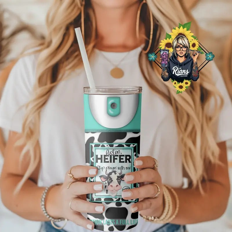 Listen Heifer Stop Playin with me 20oz Tumbler T-Shirts, Hoodie, Sweatshirt | GrindPrints.com
