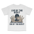 Live By The Bizkit Custom Printed T-Shirt Hoodie, Sweatshirt | GrindPrints.com