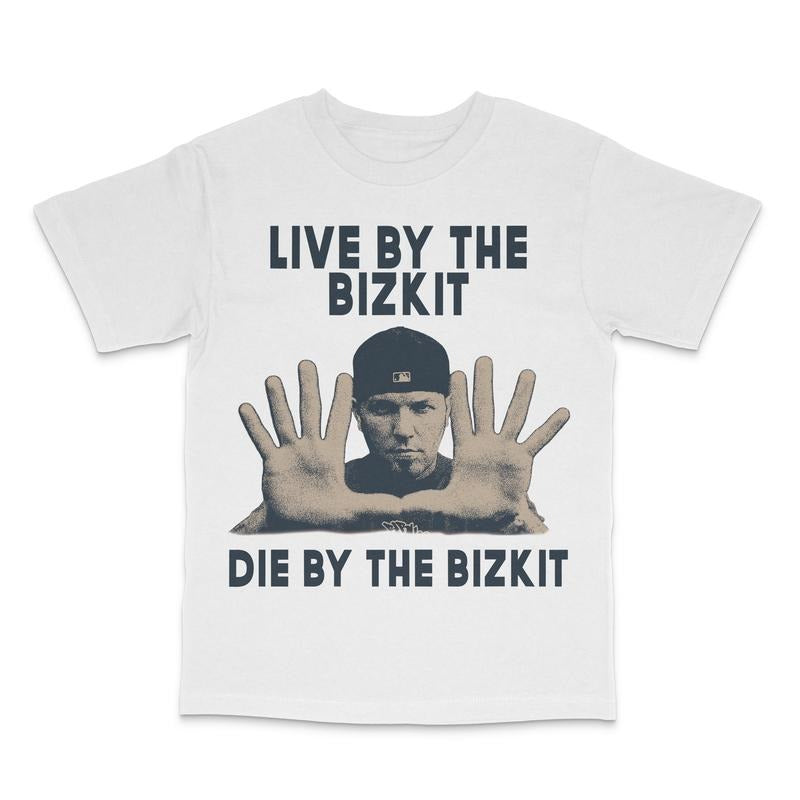 Live By The Bizkit Custom Printed T-Shirt Hoodie, Sweatshirt | GrindPrints.com
