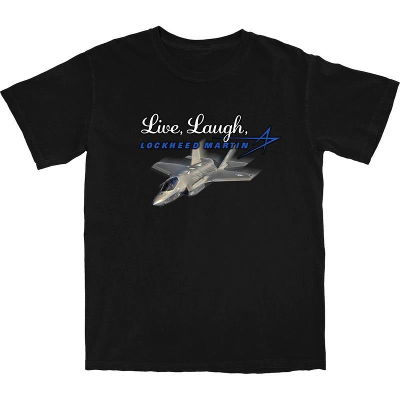 Live, Laugh, Lockheed Martin T Shirt Hoodie, Sweatshirt | GrindPrints.com