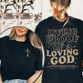 Living Proof Loving God Shirt Christian Shirt Bible Verse Shirt Religious Shirt Jesus Shirt Christian T-Shirts, Hoodie, Sweatshirt