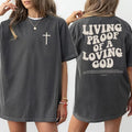 Living Proof of A Loving God Shirt 2-Sided, Christian Cross Tee, Aesthetic Jesus Apparel, Religious Shirt, Christian...