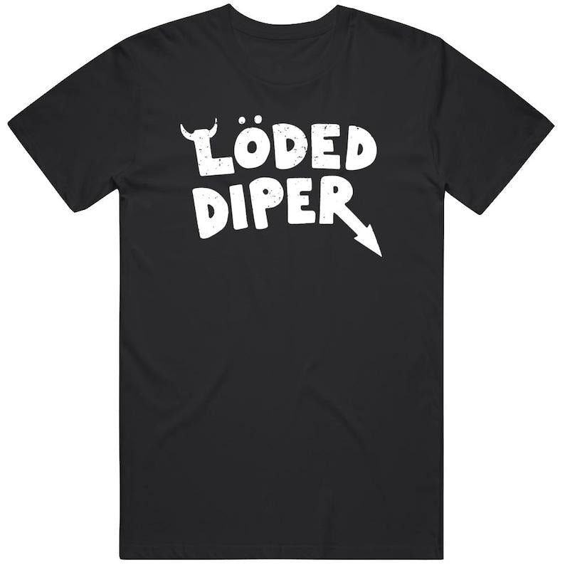 Loded Diper T Shirt, Graphic tee, Fashion Cotton, Vintage tee, Merch hip hop shirt Hoodie, Sweatshirt | GrindPrints.com