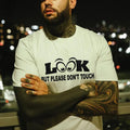Look But Please Don't Touch Printed T-shirt Sweatshirt Hoodie, Unisex Streetwear, Menswear Coolboy | GrindPrints.com