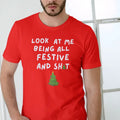 Look at me being all festive T Shirt, Chistmas Unisex Menswear Soft Hoodie, Sweatshirt | GrindPrints.com