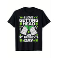 Love Getting Head On St Patricks Day Saint Paddys Dad Men T-Shirt Made in USA Hoodie, Sweatshirt | GrindPrints.com