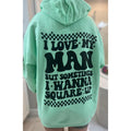 Love My Man Graphic Hoodie T-Shirts, Sweatshirt | GrindPrints.com