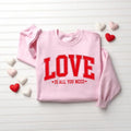 Love Valentines Love All You Need Shirt Valentines Shirt Cute Valentines Heart T-Shirts, Hoodie, Sweatshirt