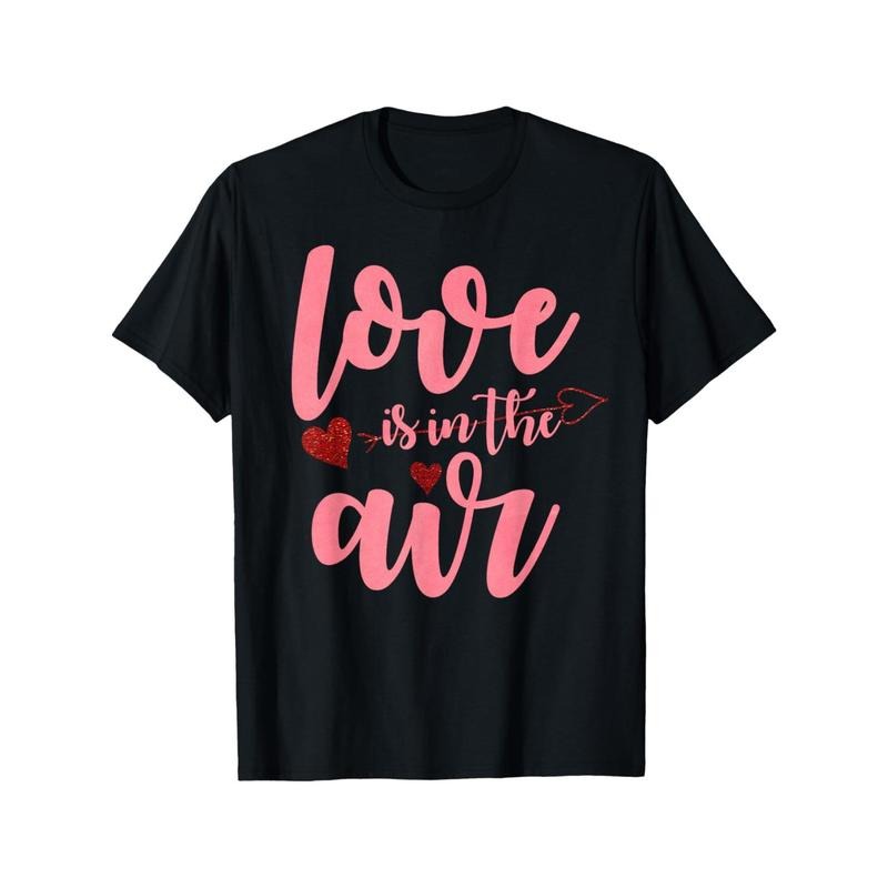 Love is in the Air Valentine Day Festive T-Shirt Gift made in usa Hoodie, Sweatshirt | GrindPrints.com