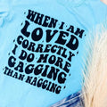 Loved Correctly Graphic Tee Hoodie, Sweatshirt | GrindPrints.com