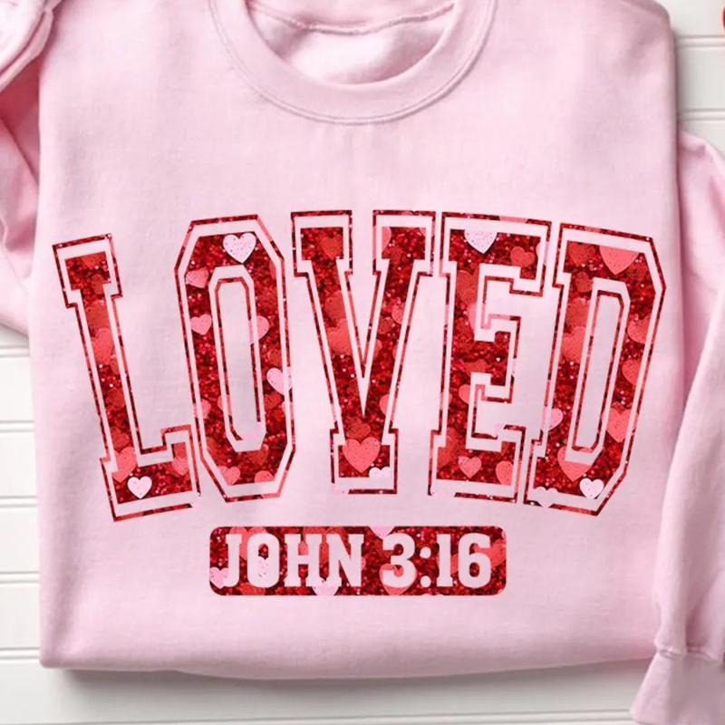 Loved John 3:16 Unisex Gildan Sweatshirt T-Shirts, Hoodie | GrindPrints.com