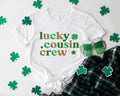 Lucky Cousin Crew Shirt, St Patrick Cousin Team T-Shirt, Cousin Team Gift Shirt, Matching Family Tee, Cousins Group...