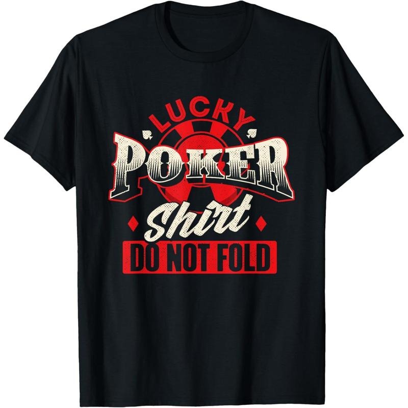 Lucky Poker Shirt Do Not Fold - Card Player Casino Gambler T-Shirt made in usa Hoodie, Sweatshirt | GrindPrints.com