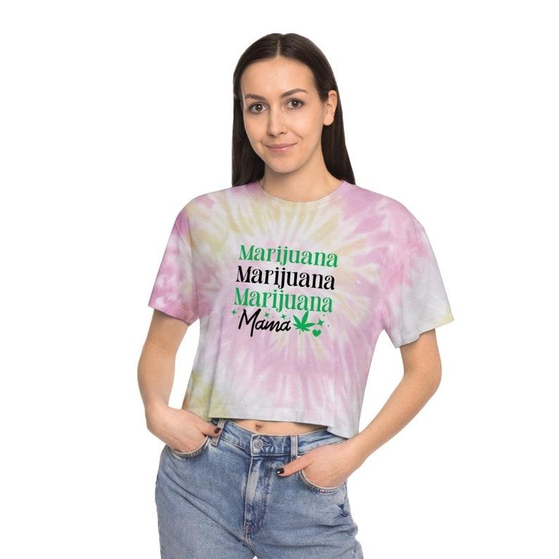 M@rijuana Mama 420 Mom Festival Tr!ppy St0ner Women's Tie-Dye Crop Tee Hoodie, Sweatshirt | GrindPrints.com