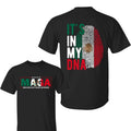 MAGA Mexicans Ain't Going Anywhere Shirt, It's in my DNA Mexico Sweatshirt, Maga Shirt, For Men, For Women Hoodie
