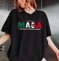 MAGA Mexicans Aint Going Anywhere Shirt Hoodie, Sweatshirt | GrindPrints.com